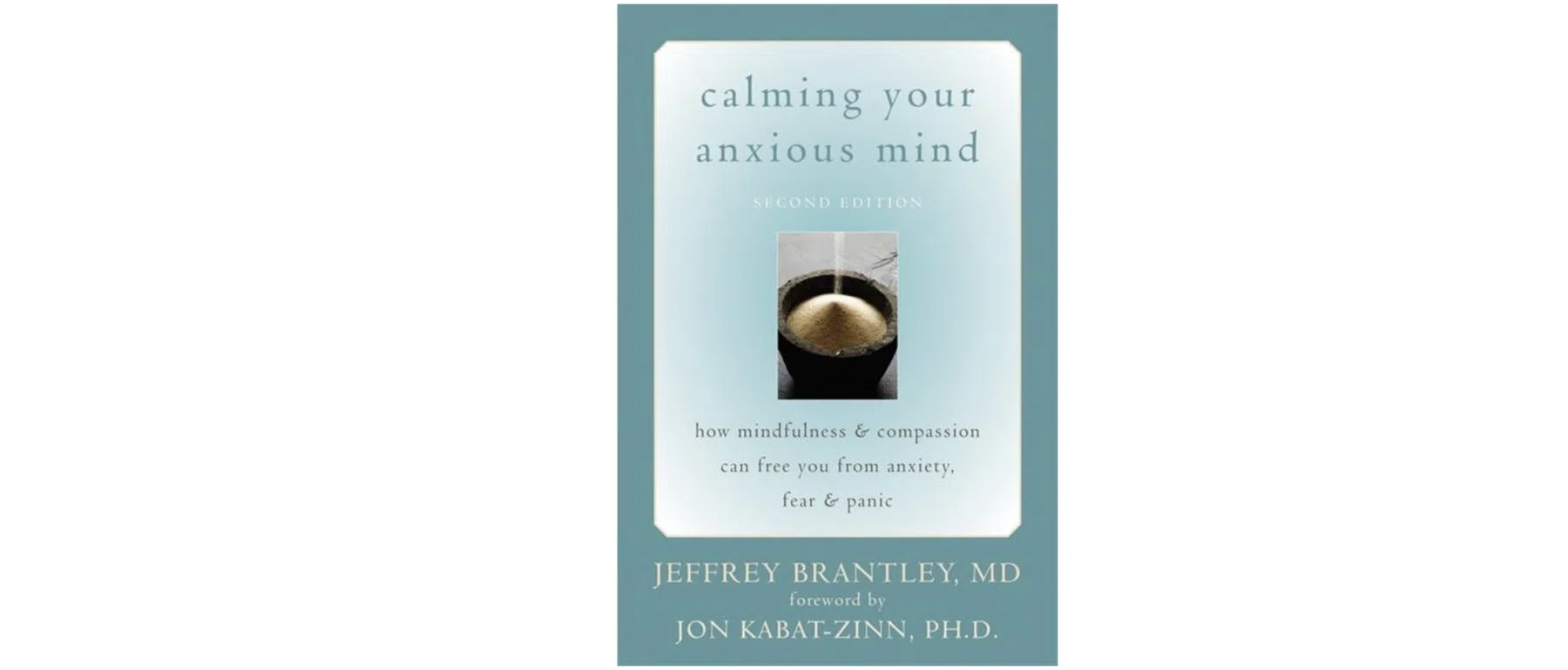 Calming Your Anxious Mind: Jeffrey Brantley